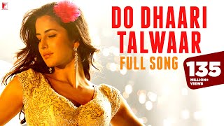 Do Dhaari Talwaar  Full Song  Mere Brother Ki Dulhan  Katrina Kaif Imran Khan Ali Zafar Tara [upl. by Kciredor]