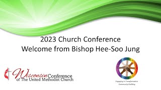 2023 Church Conference Welcome from Bishop Jung [upl. by Ahsirat]