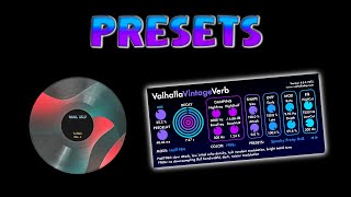 Valhalla VintageVerb Presets  VVerb Vol 4 [upl. by Thomajan]