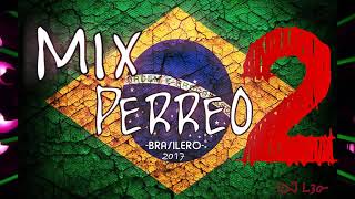 MIX PERREO BRASILEÑO 2 Lo mejor♫ Dj L30 [upl. by Kalmick]