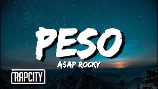 AAP Rocky  Peso Lyrics [upl. by Ignaz]