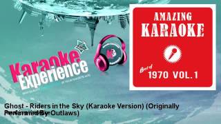 Amazing Karaoke  Ghost  Riders in the Sky Karaoke Version  Originally Performed By Outlaws [upl. by Evaleen]