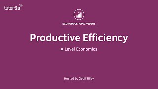 Economic Efficiency  Productive Efficiency I A Level and IB Economics [upl. by Drawyeh660]