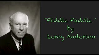 quotFiddle Faddlequot by Leroy Anderson [upl. by Norine]