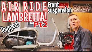 Slambretta Build Pt2  Full air ride front suspension Worlds 1st [upl. by Ruthy]