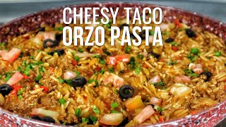 Easy OnePot Taco Orzo Pasta Recipe in 30 Minutes [upl. by Ailugram35]