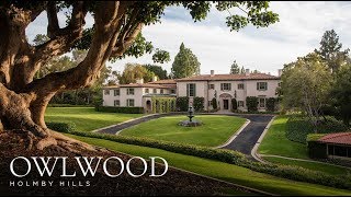 SOLD  The Owlwood Estate  Holmby Hills  115 Million [upl. by Quillon]