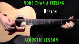 how to play quotMore Than a Feelingquot on guitar by Boston  acoustic guitar lesson [upl. by Tyree673]