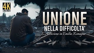 UNIONE NELLA DIFFICOLTÁ  LAlluvione in Emilia Romagna 𝟺𝙺 [upl. by Dwain301]