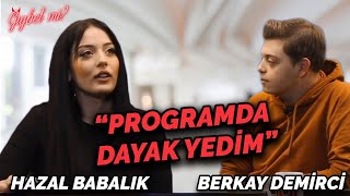 Kısmetse Olur Hazal Babalık’tan BOMBA açıklama “Programda dayak yedim” Gıybet mi 9 [upl. by Arymahs]