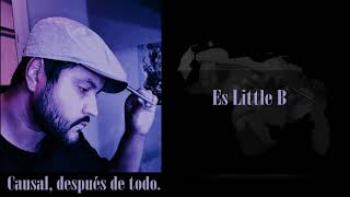 Little B  Causal despues de todo Lyric video [upl. by Primavera]