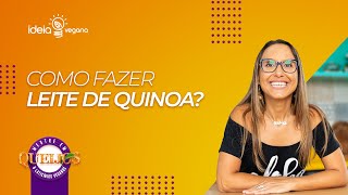 Como fazer Leite de Quinoa [upl. by Melliw]