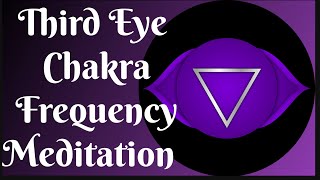 OPEN THIRD EYE CHAKRA  Powerful Pineal Gland Activation Music  Chakra Meditation amp Healing Music [upl. by Athene]