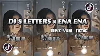 DJ 8 LETTERS X ENA ENA REMIX VIRAL TIKTOK CHHYTANG MUSIC [upl. by Mihar597]