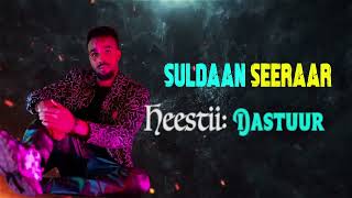 SULDAAN SEERAAR  DASTUUR  OFFICIAL AUDIO 2024 [upl. by Retseh]