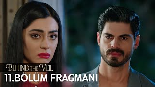 Gelin 11 Bölüm Fragmanı  Behind the Veil 11 Promo [upl. by Teerpnam]