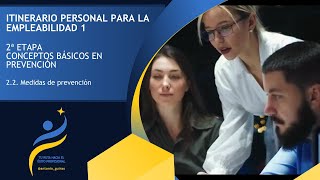 Etapa 2 Vídeo 2 Medidas de prevención Tu ruta hacia el éxito profesional [upl. by Balmuth]