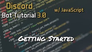 Discord Bot Tutorial 30  Getting Started 1 [upl. by Ahsirek188]