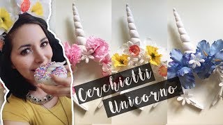 COME FARE CERCHIETTI UNICORNO 🦄 FESTA DELLUNICORNO [upl. by Perretta]