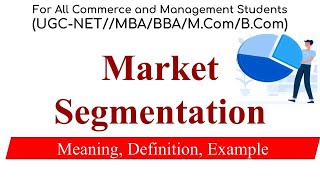 Market Segmentation  Meaning Definition Example Marketing Management [upl. by Yerrot]