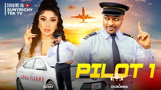 PILOT 1  IK OGBONNA SUSAN ZAYATT Nigerian Movie 2024 Latest Full Movies latestmovies [upl. by Iidnarb]