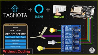 Smart Home using Tasmota ESP8266 NodeMCU Alexa controlled relay  IoT Project 2021 [upl. by Valene]