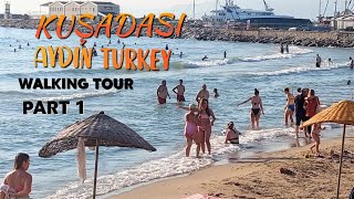 KUŞADASI ŞEHİR TURUWALKING TOUR PART1 6 AUGUST 2022 AYDIN TURKEY [upl. by Shlomo111]