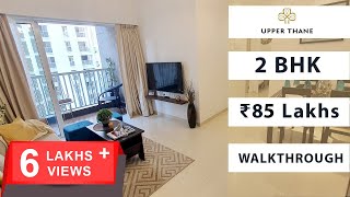 2 BHK With Deck  663 SqFt  Lodha Upper Thane  Apartment Walkthrough  Thane Real Estate  Mumbai [upl. by Patsy]