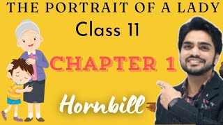 The Portrait Of A Lady Class 11  Hornbill Chapter 1 [upl. by Einnos]