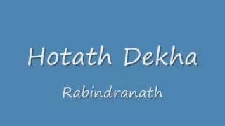 Hotath Dekha  Rabindranath Tagore [upl. by Bainbridge]