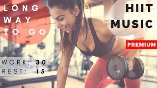 Best HIIT Workout Music 2018  HIIT MUSIC 3015  20 rounds  2018 Mix [upl. by Nosille]