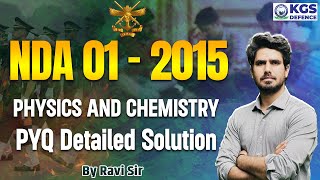 NDA 1  2015 Physics and Chemistry PYQs Detailed Solution  By Ravi Sir [upl. by Nahsin]