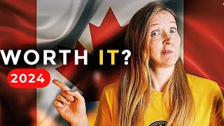 Is Moving to CANADA Worth it in 2024 [upl. by Evers]