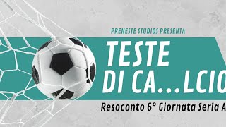 Teste DI Calcio 6°Giornata Tutte le grandi vincono FiorentinaAtalanta pari seriaA campionato [upl. by Anaimad]