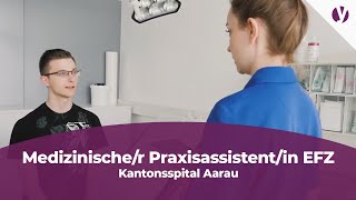 Lehre als Medizinischer Praxisassistentin MPA EFZ beim Kantonsspital Aarau [upl. by Mccurdy]