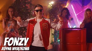 Fonzy  Jedyna Wyjątkowa Official Video 2023 [upl. by Nnaeiluj309]