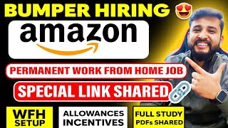 🔴BUMPER HIRING BY AMAZON  PERMANENT WORK FROM HOME JOB  DIRECT LINK TO JOB SHARED🔥 WFH SETUP✅ [upl. by Meador]