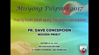 Misyong Pilipino 2017  Day 4 October 25 2017 by Fr Dave Concepcion [upl. by Molohs485]