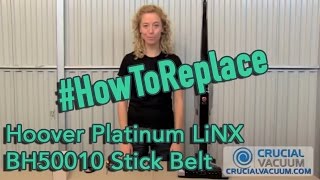 Hoover Platinum LiNX BH50010 Stick Vacuum Belt Replacement Part  001942002 gultz 1653KC6 [upl. by Marquez]