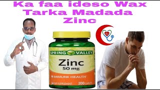 Zinc Faa idada amp Wax Tarka ey u ledahay Jirka gar ahan Difaca wareaga Dhiiga amp Dhecamada Laso Dayo [upl. by Odlanier]