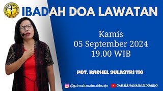 Ibadah Doa Lawatan Kamis  5 September 2024  Pdt Rachel Sulastri Tio [upl. by Aneret457]