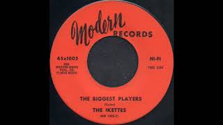 THE BIGGEST PLAYERS  THE IKETTES Modern 45x1005 [upl. by Ilera]