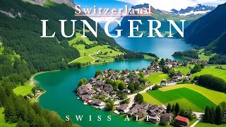 Lungern Switzerland 🇨🇭 – 4K Travel Vlog  Most Scenic Swiss Village [upl. by Addy]