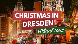 DRESDEN CHRISTMAS MARKET VIRTUAL TOUR  Christmas in Dresden ft the Striezelmarkt amp More [upl. by Llerdnod]