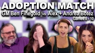 Finegold vs Botez Adoption Match Games 810 [upl. by Vasya]