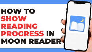 How To Show Reading Progress on Book Cover in Moon Reader App [upl. by Boleyn]