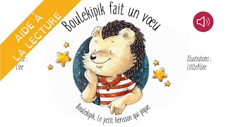 Histoire pour enfants  Livre syllabé  Boulekipik fait un vœu [upl. by Bailey]