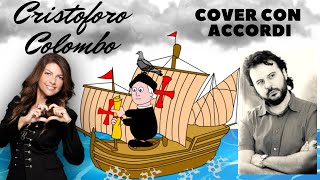 Accordi CRISTOFORO COLOMBO  Cover Sigla di CRISTINA DAVENA [upl. by Gherlein]