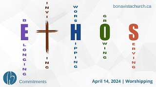 Bonavista Church Livestream  April 14 2024  WORSHIPPING [upl. by Ciapha]