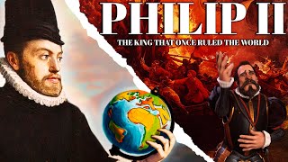 The most powerful King ever  Phillip II of Spain [upl. by Lina]